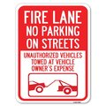 Signmission Fire Lane No Parking on Street Unauthorized Vehicles Towed at Vehicle Owners Expense, A-1824-23996 A-1824-23996